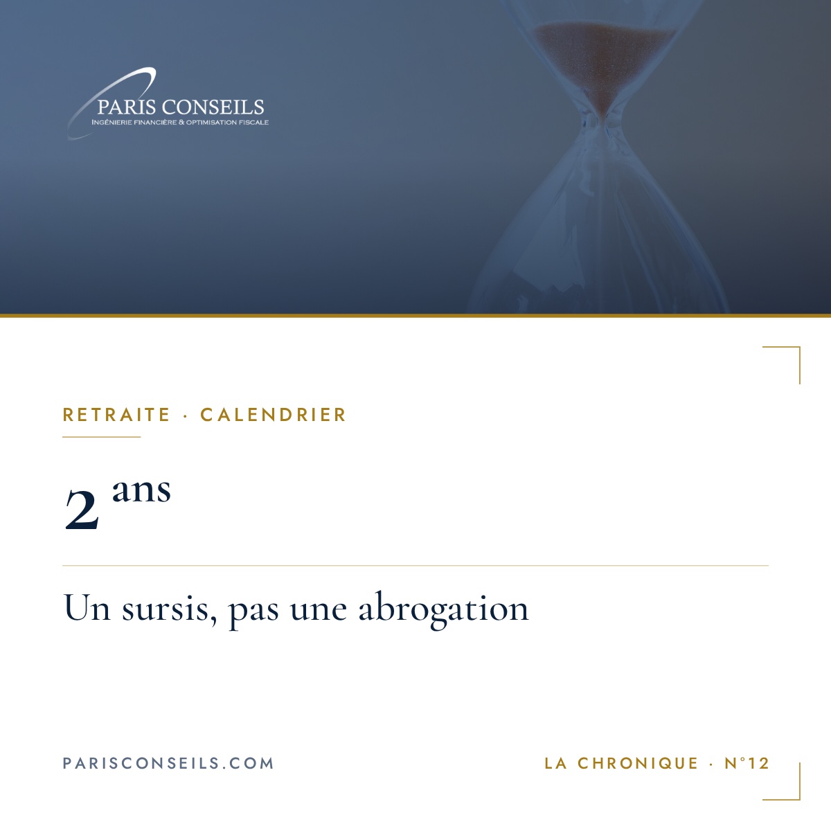Le calendrier des retraites est gelé, pas annulé